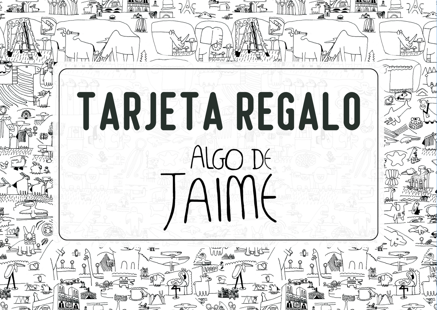 Tarjeta Regalo de Algo de Jaime