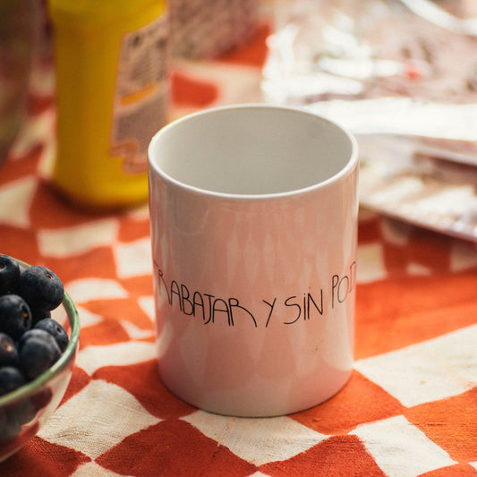 Taza Trabajar Y Sin Poder